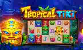 Tropical Tiki Game Slot Online