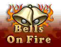 Bells on Fire GameSlotOnline