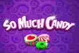 So Much Candy GameSlotOnline