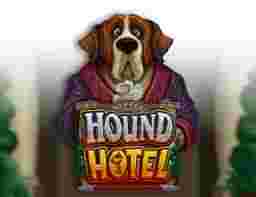Hound Hotel GameSlot Online