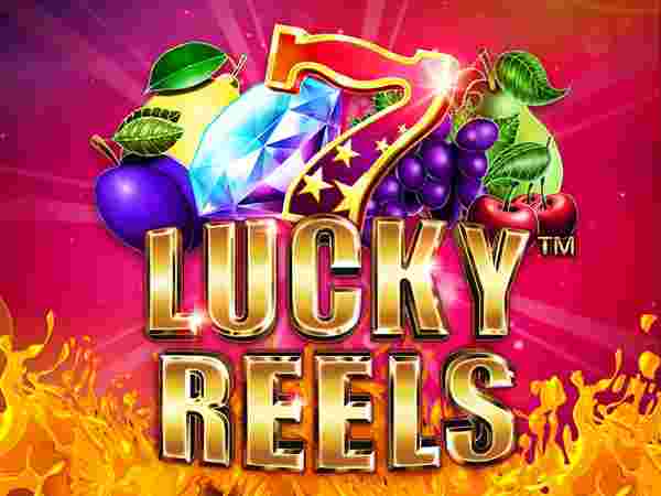 Lucky Reels GameSlot Online