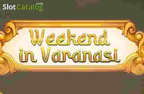 Weekend In Varanasi GameSlotOnline