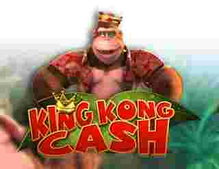 King Kong Cash Game Slot Online