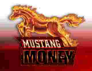 Mustang Money Game Slot Online