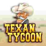 Texan Tycoon Game Slot Online - Pabrik permainan slot online lalu bertumbuh dengan adanya bermacam tema yang menarik